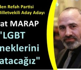 Murat Marap; “LGBT derneklerini kapatacağız”