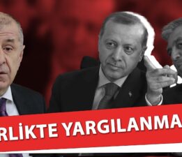 “RECEP TAYYİP ERDOĞAN TÜRK TARİHİNE BAŞARISIZ BİR LİDER OLARAK GEÇECEKTİR”