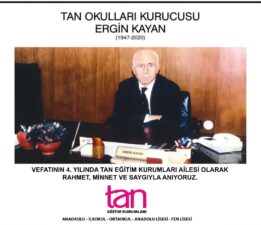 Eğitimin Çınarı Tan Okulları Kurucusu Ergin Kayan Anıyor