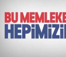 Bu Memleket Hepimizin!