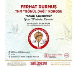 ”Gönül Dağı Nefesi” Yaza Merhaba Konseri Ankara’da Türkü Severlerle Buluşuyor