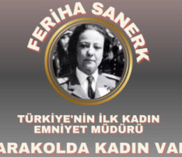 “Karakolda Kadın Var!”