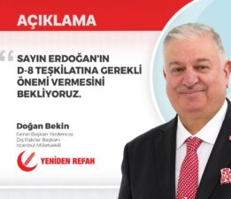 Yeniden Refah Partisi’nden D-8 Vurgusu: “Kuruluşunun 28. Yılında D-8, Küresel Tahakküme Karşı Stratejik Bir Alternatiftir”