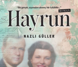 Nazlı Güller’in “Hayrun” Romanı 3. Baskıya Ulaştı!