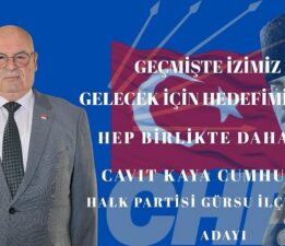 Cavit Kaya Gürsu CHP İlçe Başkanlığı’na Adaylığını Açıkladı: “Bu Partiyi Eski Gücüne Kavuşturacağım”