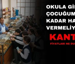 Okullarda Kantin Fiyatları Alarm Veriyor: “Çocuklarımızın Geleceği Tehlikede”