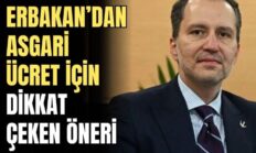 Fatih Erbakan: “İki Asgari Ücret, Yoksulluk Sınırının Üzerinde Olmalı”