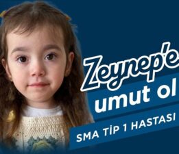 SMA TİP-1 HASTASI 4 YAŞINDAKİ ZEYNEP ÖZİNAL, ZAMANA KARŞI YAŞAM MÜCADELESİ VERİYOR