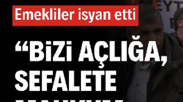 İşçiyi Açlığa, Emekliyi Yokluğa