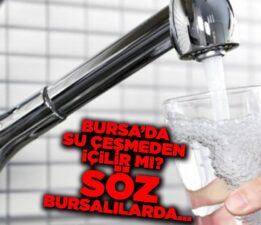 Bursa’da Musluk Ötürek Olmuş!