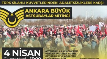 Büyük Astsubay Mitingi İçin Hazırlıklar Sürüyor: 4 Nisan’da Ankara’da Buluşma