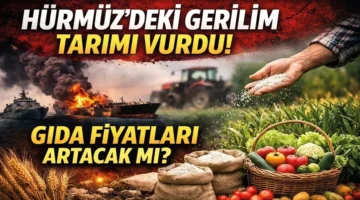 Hürmüz Krizi Gübreyi Vurdu: Türkiye’de Gıda Riski Kapıda