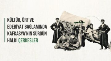 Peker’den Çerkes sürgününe dair kapsamlı çalışma