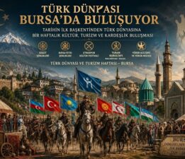 Osmanlı’nın İlk Başkentinden Küresel Bir Kültür ve Turizm Merkezine Uzanan Büyük Vizyon