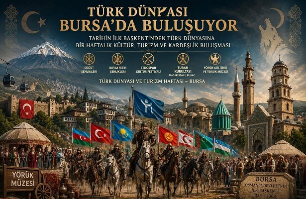 Osmanlı’nın İlk Başkentinden Küresel Bir Kültür ve Turizm Merkezine Uzanan Büyük Vizyon