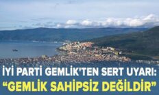Gemlik’te Sabır Tükeniyor: İYİ Parti’den Bursa Büyükşehir’e Sert Tepki