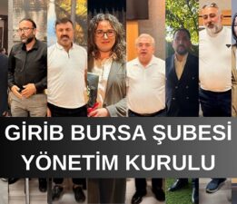 GİRİB Bursa Şubesi Faaliyete Başladı: Hedef Güçlü Lobi ve Ekonomik İş Birliği