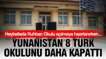 Batı Trakya’da 8 Türk Azınlık Okulu Daha Kapatıldı