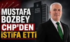 Bozbey CHP’den istifa etti