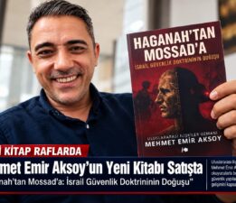 “Haganah’tan Mossad’a: İsrail Güvenlik Doktrininin Doğuşu” Okuyucuyla Buluştu