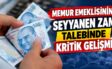 “Çalışırken verilen hakkın emeklilikte de sürmesi sağlanmalı”