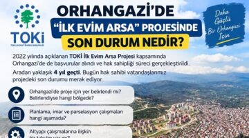 Orhangazi’de “İlk Evim Arsa” projesinde 4 yıl geçti: Hak sahipleri yer ve takvim bekliyor