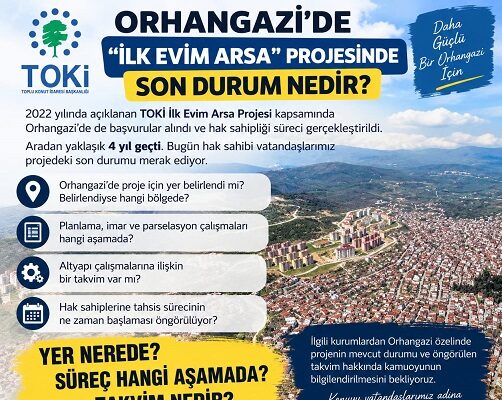 Orhangazi’de “İlk Evim Arsa” projesinde 4 yıl geçti: Hak sahipleri yer ve takvim bekliyor