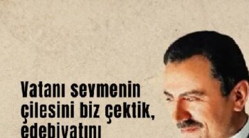 Alfatlı: “Muhsin Yazıcıoğlu’nu sevmek, makam ve çıkar gözetmeyen bir duruşu benimsemektir”