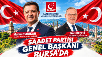 Saadet Partisi Yıldırım’da Nuri Keçeli yeniden seçildi: Arıkan’dan umut ve adalet vurgusu