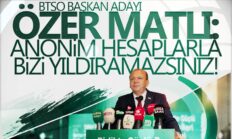 “Anonim hesaplarla, ısmarlama kokan yazılarla bizi yıldıramazsınız”