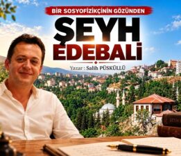 Fizikçi Yazar Salih Püsküllü’nün “Şeyh Edebali” Yazısı Büyük Takdir Topladı
