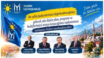 İYİ Parti Yıldırım’da bir yıllık çalışmalar masaya yatırılacak