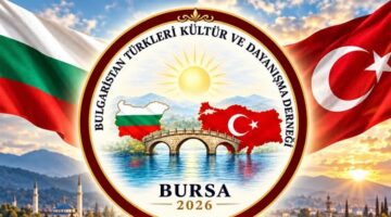 Bursa’da Bulgaristan Türkleri tek çatı altında buluşuyor