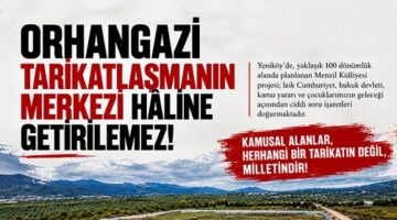 Bursa’da Yeniköy’deki Menzil Külliyesi’ne ortak tepki: “Laik Cumhuriyet ve hukuk devleti sahipsiz değildir!”