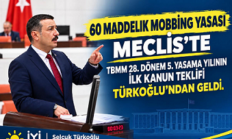 Türkoğlu: “Mobbingi şikâyet ettiği için ikinci kez mağdur edilen bir çalışan düzeni kabul edilemez”